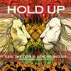 Hold Up (feat. Apache Indian) [The Last Call (Bhangra Mix)] - Single album lyrics, reviews, download