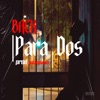 PARA DOS - Single