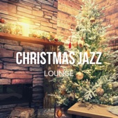 Christmas Jazz Lounge - Cozy Relaxing Winter Music artwork