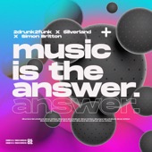 Music Is The Answer (Silverland Remix DJ Edit) artwork