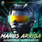 Manos Arriba (feat. Arroba Wizardz) - Aleteo Boom lyrics