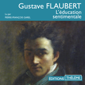 L'éducation sentimentale - Flaubert Charles