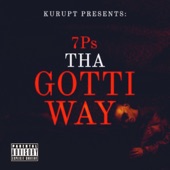 Kurupt Presents: 7Ps Tha Gotti Way artwork