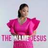 The Name Jesus - Single