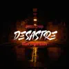 Desastre - Single album lyrics, reviews, download