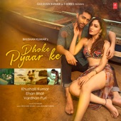 Dhoke Pyaar Ke (Feat. Khushalii Kumar) artwork