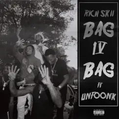 Bag4Bag (Remix) - Single by RichSkii & Unfoonk album reviews, ratings, credits