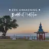 Stream & download Zen Awakening: Higher Spirit Level, Personal Growth, Buddhist Meditation Music