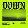 Down (Remix) - Single album lyrics, reviews, download