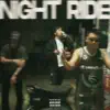 Night Ride (feat. Kingvan & Lil Joe) - Single album lyrics, reviews, download