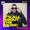 It's All About the Music EP PT.1 album lyrics, reviews, download