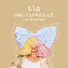 Unstoppable (The Remixes) - Single album lyrics, reviews, download