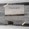 Overboard! - Single