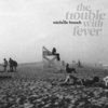 Michelle Branch - The Trouble With Fever artwork