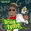 Drink and Lyme (Water-Hose Riddim) - Single album lyrics, reviews, download