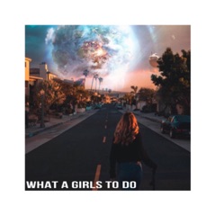 What a Girls To Do (feat. Fatima Yamaha) - Single