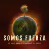 Somos Fuerza - Single album lyrics, reviews, download