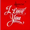I Love U - Single album lyrics, reviews, download