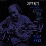 Calvin Keys - At Arrival (feat. Gary Bartz)