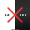 Bad Times Good - Single