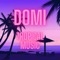 Domi - Tropical Music lyrics