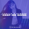 Keep Me Going - Single