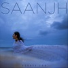 Saanjh - Single