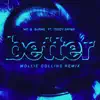 Stream & download Better (feat. Teddy Swims) [Mollie Collins Remix] - Single