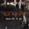 Reason (feat. BL) - Single album lyrics, reviews, download
