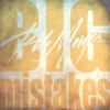 BIG MISTAKES (feat. Jenee Fleenor & Smith Curry) - Single