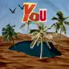 You - Single album lyrics, reviews, download