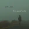 Fish out of Water (single remix) - Single album lyrics, reviews, download