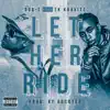 Let Her Ride (feat. TK Kravitz) [DJ Zexem Remix] - Single album lyrics, reviews, download