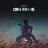 Come With Me - Single