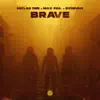 Stream & download Brave - Single