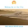 Waking up in the City album lyrics, reviews, download