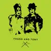 Frank & Tony Presents... 001 (feat. Bob Moses) album lyrics, reviews, download