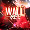 Wall Rose (feat. Swoodeasu) - Single album lyrics, reviews, download