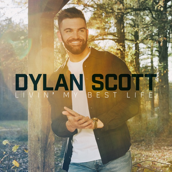 Dylan Scott - Can't Have Mine (Find You A Girl)