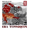Era Tupiniquim - Single