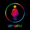 Low Profile (Pride Remix) - Single album lyrics, reviews, download