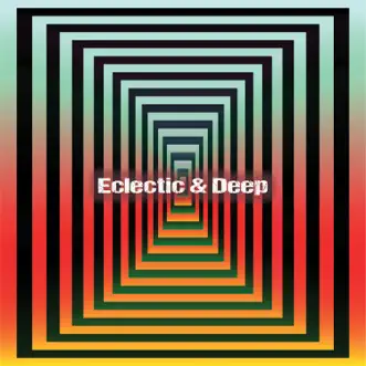 Eclectic & Deep by Various Artists album reviews, ratings, credits