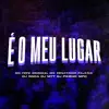 Stream & download É o Meu Lugar (feat. DJ Roca)