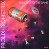 Addicted to the Game - Single