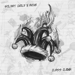 Class Clown - Single by Silent Child & AViVA album reviews, ratings, credits
