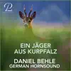 Stream & download Ein Jäger Aus Kurpfalz - Single