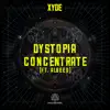 Stream & download Dystopia / Concentrate - Single