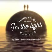 In The Light (feat. Renvtø) [DJ Eden x Adrian Ciocan Extended Remix] artwork