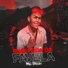 Mais Foda da Favela - Single album lyrics, reviews, download
