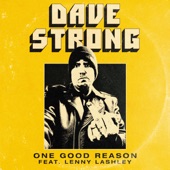 Dave Strong - One Good Reason